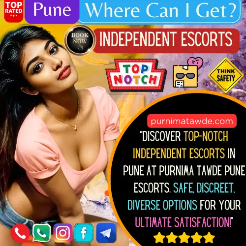 Discover Where to Find Top Independent Escorts in Pune at Purnima Tawde