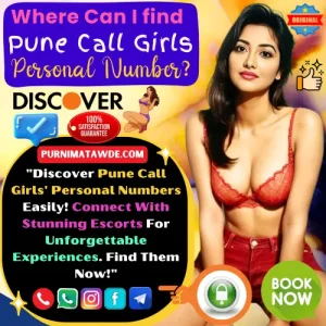 Where Can I Find Pune Call Girls Personal Number?